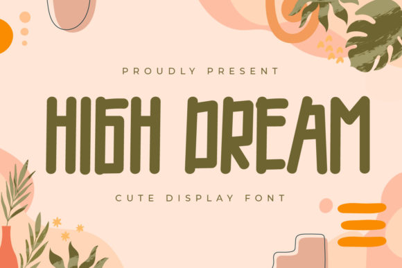 High Dream Font for Eye-Catching Digital Designs